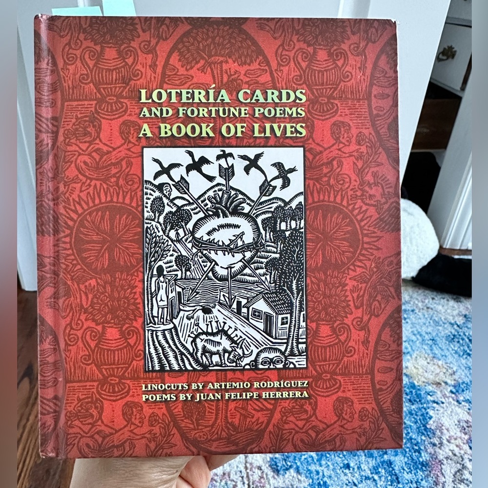 Loteria Cards and Fortune Poems A Book of Lives by Juan Felipe Herrera